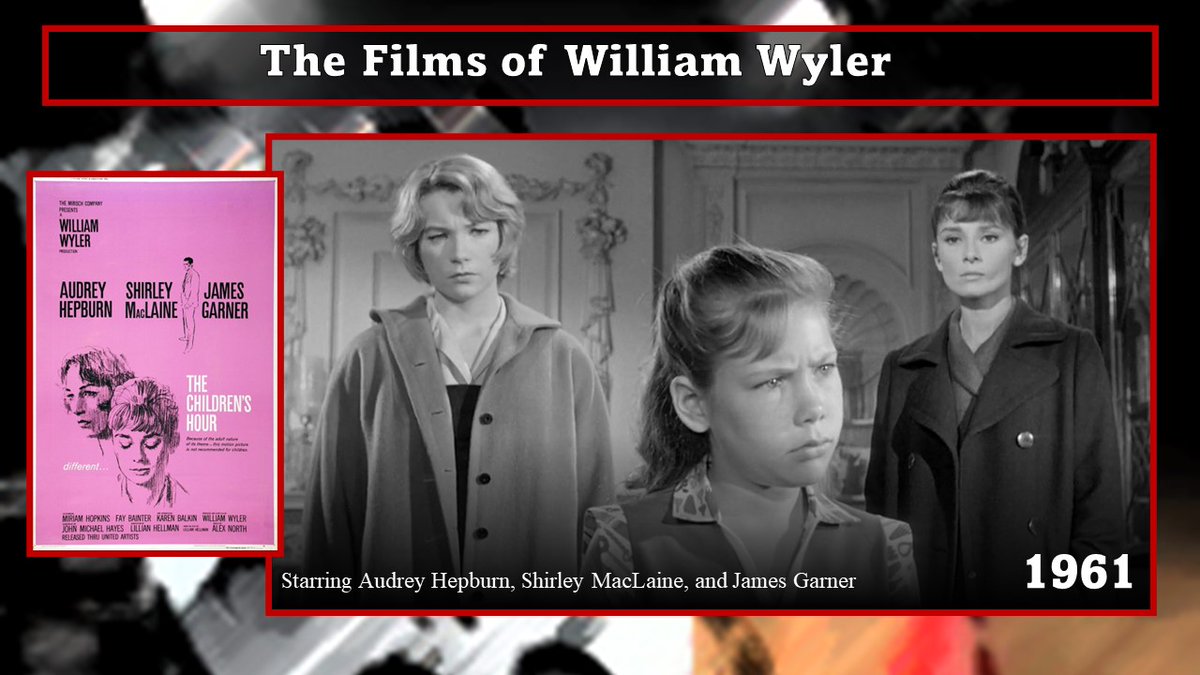 Day 26 - The Children’s Hour (1961) The cast includes two Oscar winners under Wyler’s direction: Audrey Hepburn, Roman Holiday (1953) and Fay Bainter Jezebel (1938). Starring Audrey Hepburn, Shirley MacLaine, and James Garner.

#WilliamWyler #greatdirectors #classicfilms
