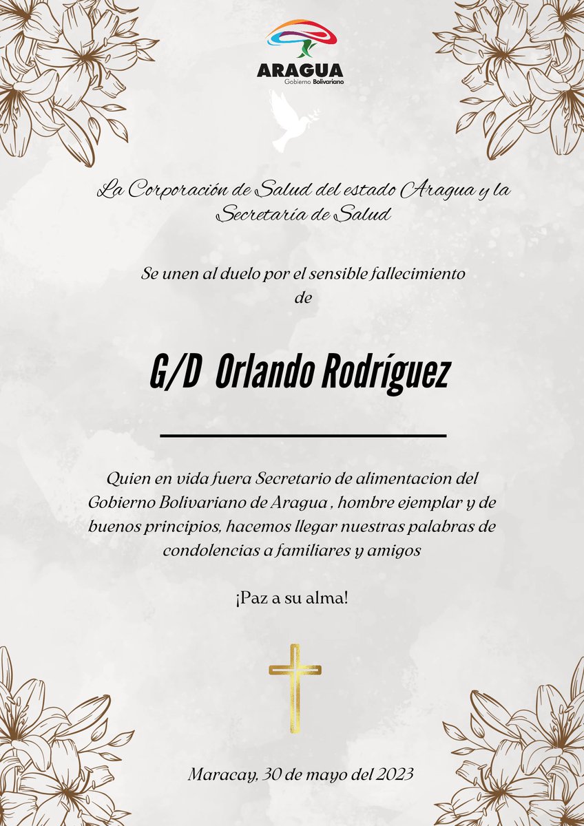 #30May Desde <a href="/SaludAraguaP/">𝓢𝓪𝓵𝓾𝓭 𝓐𝓻𝓪𝓰𝓾𝓪</a> nos unimos al duelo por el sensible fallecimiento del G/D Orlando Rodríguez, hombre ejemplar y de buenos principios. Nuestras palabras de condolencias a familiares y amigos ¡Paz a su alma! #Aragua <a href="/NicolasMaduro/">Nicolás Maduro</a> <a href="/Soykarinacarpio/">Karina Carpio</a>