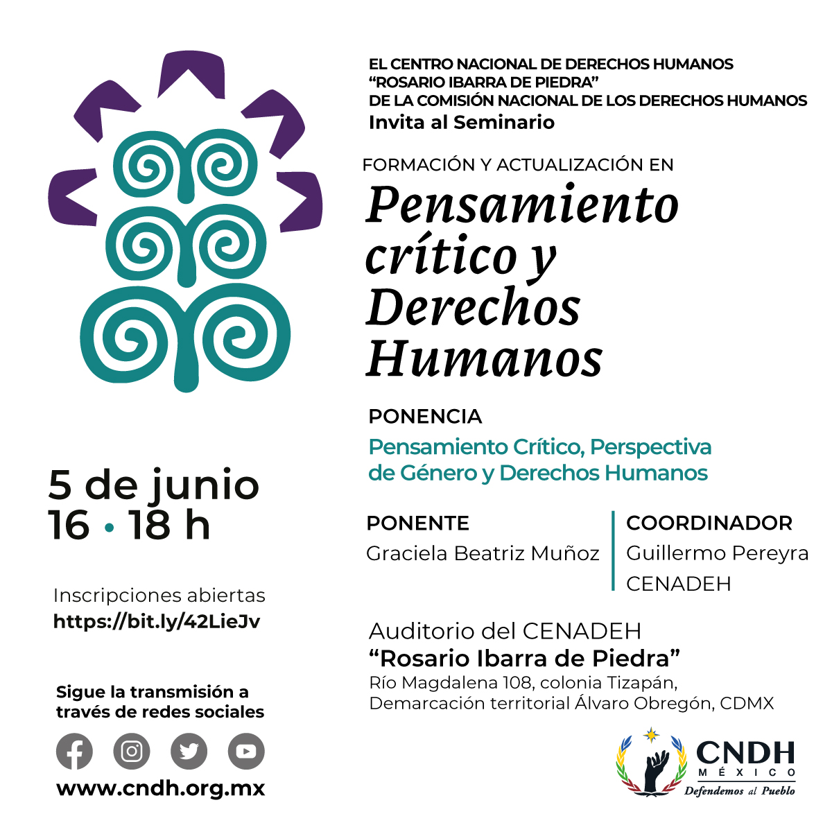 Te invitamos al Seminario 'Formación y actualización en pensamiento crítico y #DerechosHumanos'.

🗓️ 5 de junio.
⌚ 16 a 18 hrs.
🔵 A través de nuestras redes sociales.

#DefendemosAlPueblo