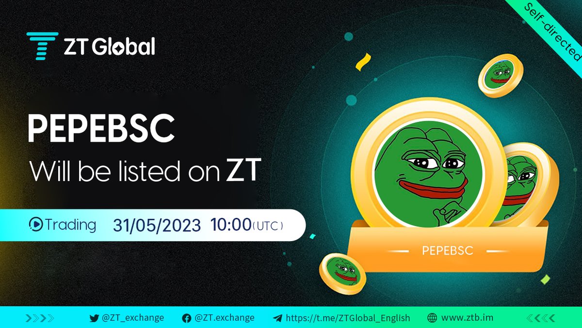 ZT_exchange's tweet photo. 📢New Listing on #ZT Self-Directed

💎Trading pair: $PEPEBSC/USDT
💎Trading: 10:00 May 31 2023 (UTC)
💎Recharge: already opened

🏷️#PEPEBSC (@Pepecoin_BSC2)
🔗https://t.co/4eG5xpl8q2
🗨️TG:https://t.co/0ykdmarKYK https://t.co/NHj0fbq3m1