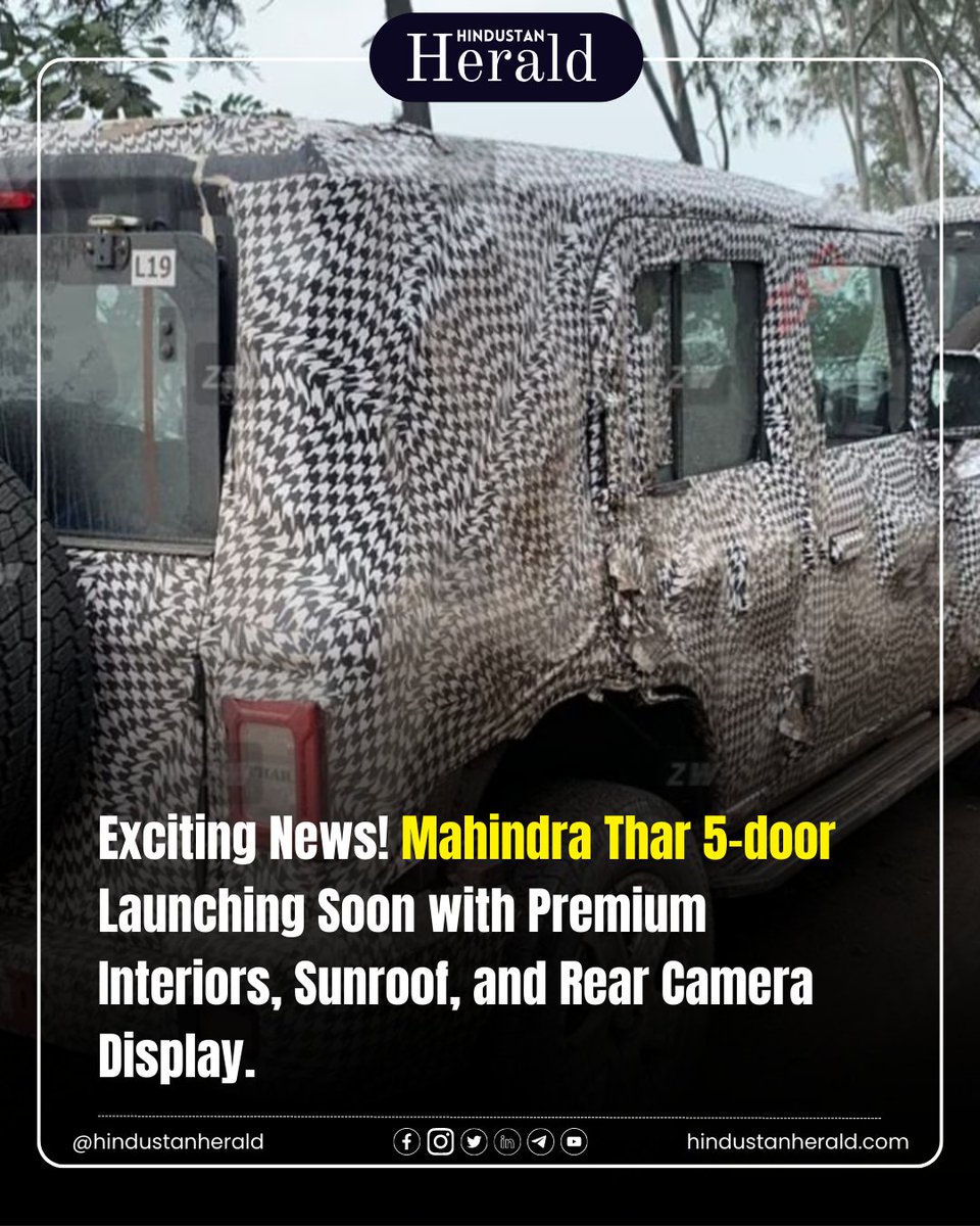 'Exciting news! Mahindra Thar 5-door launching soon with premium interiors, sunroof, and rear camera display. Get ready for an elevated SUV experience! #MahindraThar5Door #hindustanherald