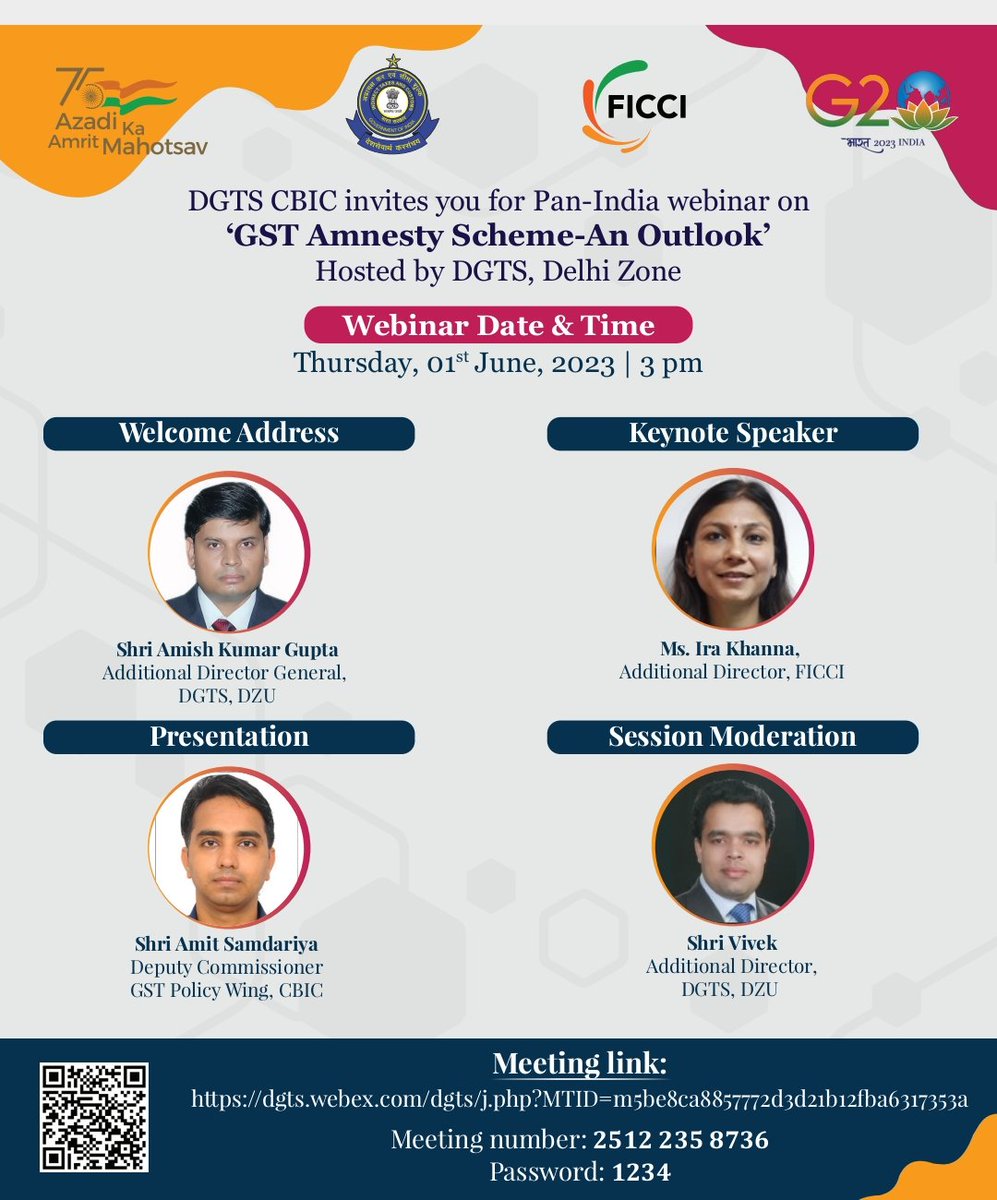DGTS CBIC invites you for Pan-India webinar on ' GST Amnesty scheme-An Outlook' on 01.06.2023 at 15.00 hrs
Meeting link-dgts.webex.com/dgts/j.php?MTI…
Meeting number-2512 235 8736
Password-1234
