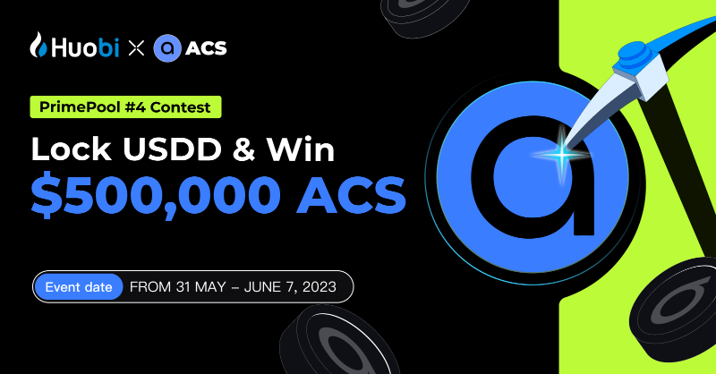 HTX_Global's tweet photo. #Huobi #PrimePool 4 Contest,
Share 500,000 $ACS tokens!

Enter:

🔹Follow @HuobiGlobal @HuobiFutures_

🔹RT + Like + Tag 2 friends

🔹Comment #Huobi #USDD

🔹 Fill in form