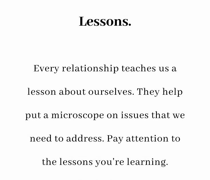 Every relationship teaches us a lesson about ourselves. They help put a microscope on issues that we need to address . Pay attention to the lesson you’re learning .

#quoteoftheday #quote #quotesdaily #quoteslife #Leader #Leadership #management