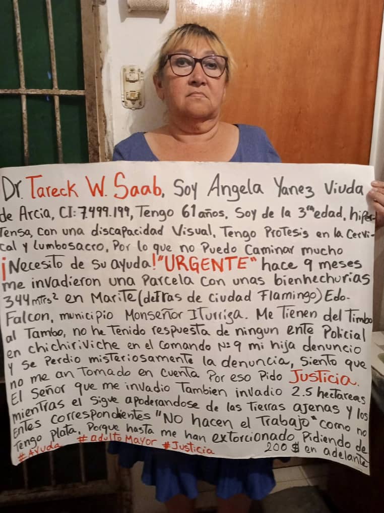 Yorgelis Arcia (@yorgeli55876871) on Twitter photo Hoy venimos a pedir su ayuda <a href="/TarekWiliamSaab/">Tarek William Saab</a> para mi abuela que es una adulta mayor para que se haga justicia ya que ah recibído amenazas por recuperar un terreno invadido, se han echo denuncias y desaparecen
#Justicia #adultomayor Hoy venimos a pedir su ayuda <a href="/TarekWiliamSaab/">Tarek William Saab</a> para mi abuela que es una adulta mayor para que se haga justicia ya que ah recibído amenazas por recuperar un terreno invadido, se han echo denuncias y desaparecen
#Justicia #adultomayor