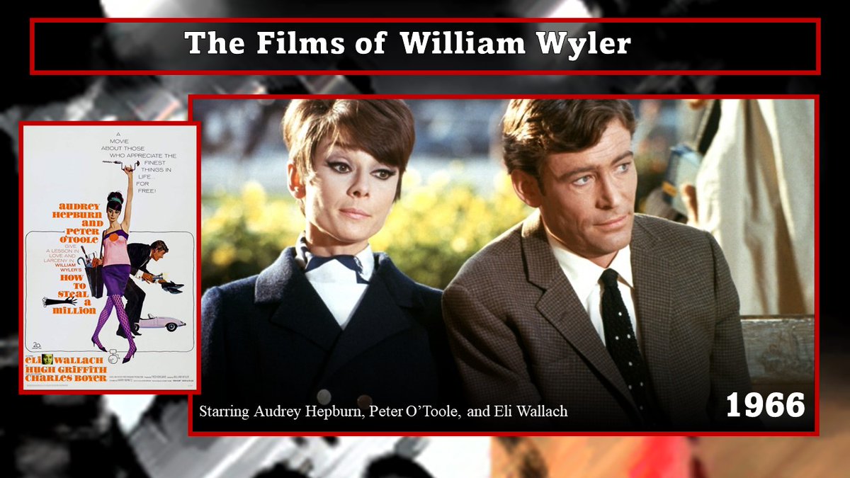 Day 28 - How to Steal a Million (1966) The daughter of an art forger teams up with a burglar to steal one of her father's forgeries and protect his secret. Starring Audrey Hepburn, Peter O’Toole, and Eli Wallach.

#WilliamWyler #greatdirectors #classicfilms