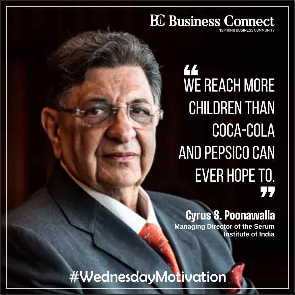 We reach more children than Coca-Cola and PepsiCo can ever hope to. - Cyrus S. Poonawalla

#WednesdayMotivation #MidweekMotivation #WednesdayInspiration #HumpDayMotivation #KeepGoing #DreamBig #WorkHardWednesday #PositiveVibes #MotivationMatters #SuccessMindset #FocusOnGoals