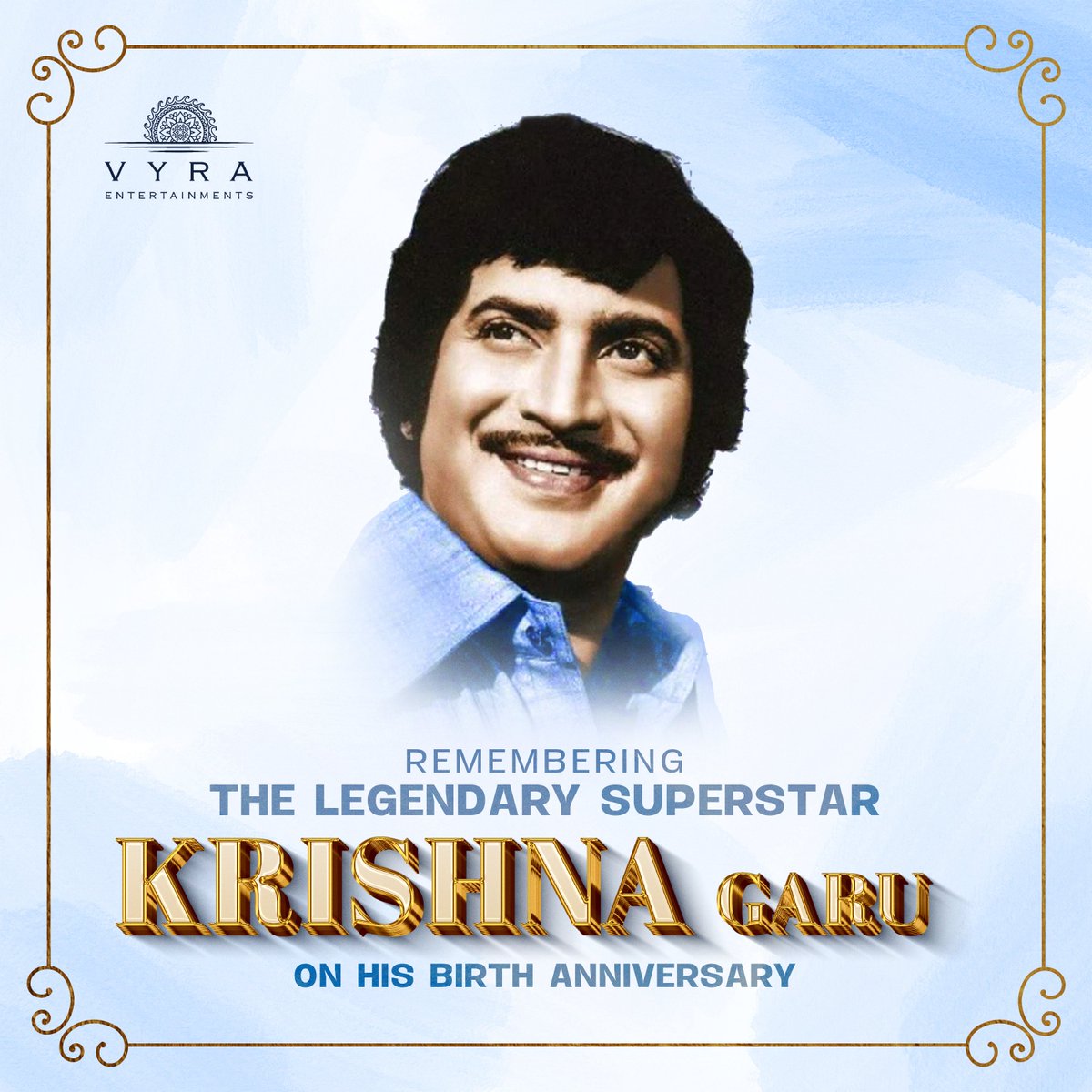 Celebrating &amp; Remembering 
the Evergreen Iconic Superstar #Krishna garu on his Birth Anniversary 🙏

#SSKForever #SSKLivesOn