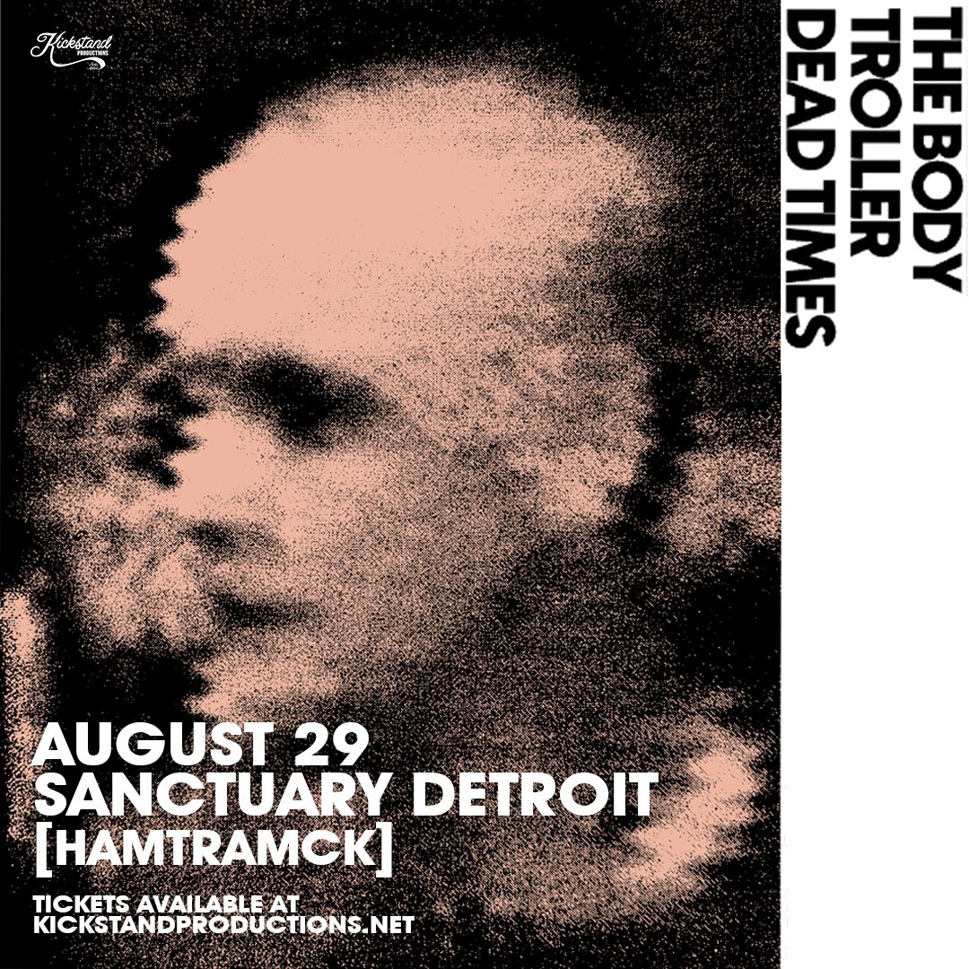⛓️ JUST ANNOUNCED ⛓️
The Body (<a href="/painandboredom/">The Body</a>) at Sanctuary Detroit (<a href="/sanctuarydet/">sanctuary detroit</a>) with Troller (<a href="/666troller/">Troller</a>) &amp; Dead Times on Tue., August 29!
🎟️ Tickets on sale FRIDAY at 9AM >> bit.ly/3MvLVaW