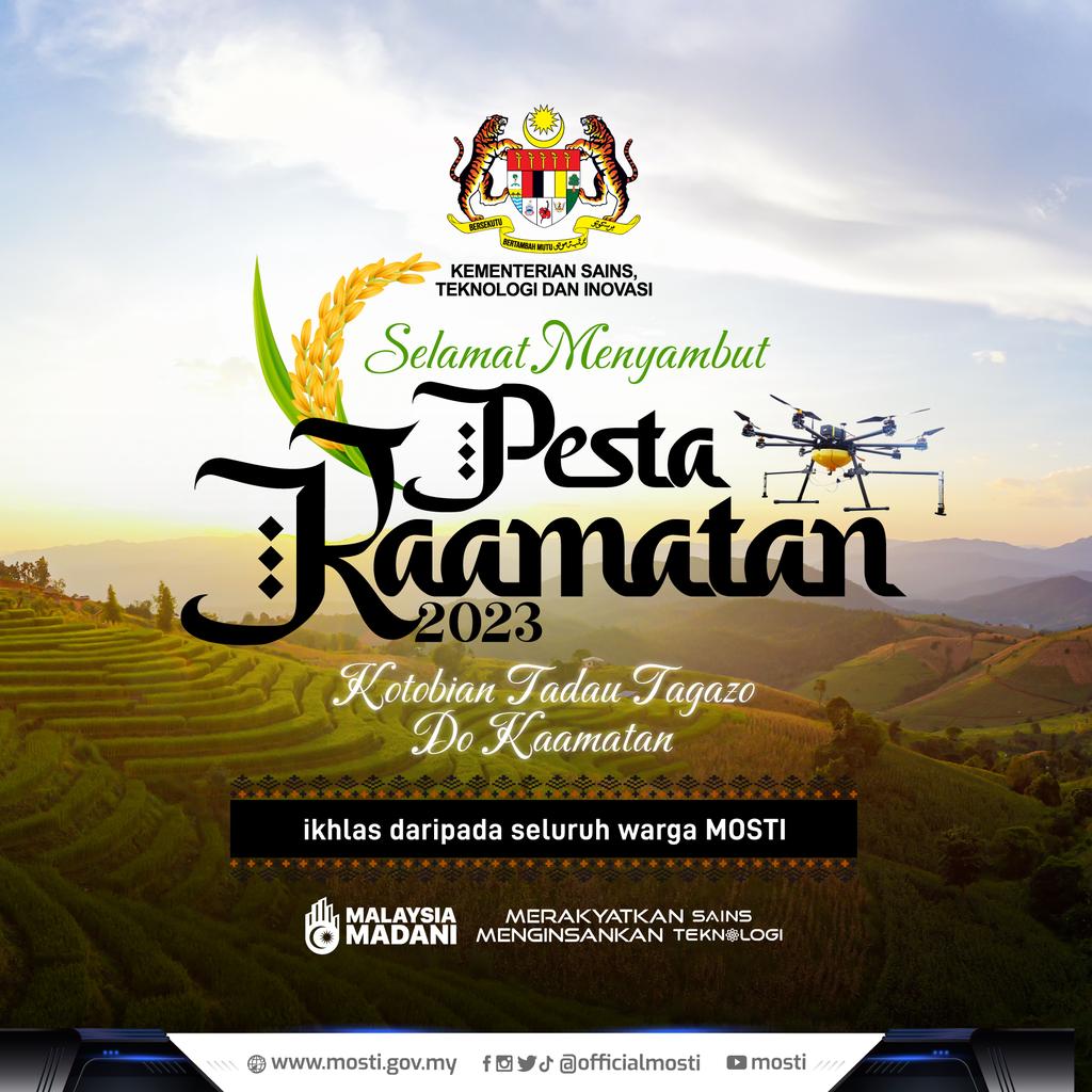 Selamat Menyambut Pesta Kaamatan.
Kotobian Tadau Tagazo do Kaamatan dari kami seluruh warga MOSTI, jabatan dan agensi.

. 
#mosti #stie #STIpemacuekonomi #MerakyatkanSains #MenginsankanTeknologi #MOSTIluarbiasa #MalaysiaMADANI
#kaamatan #PestaKaamatan