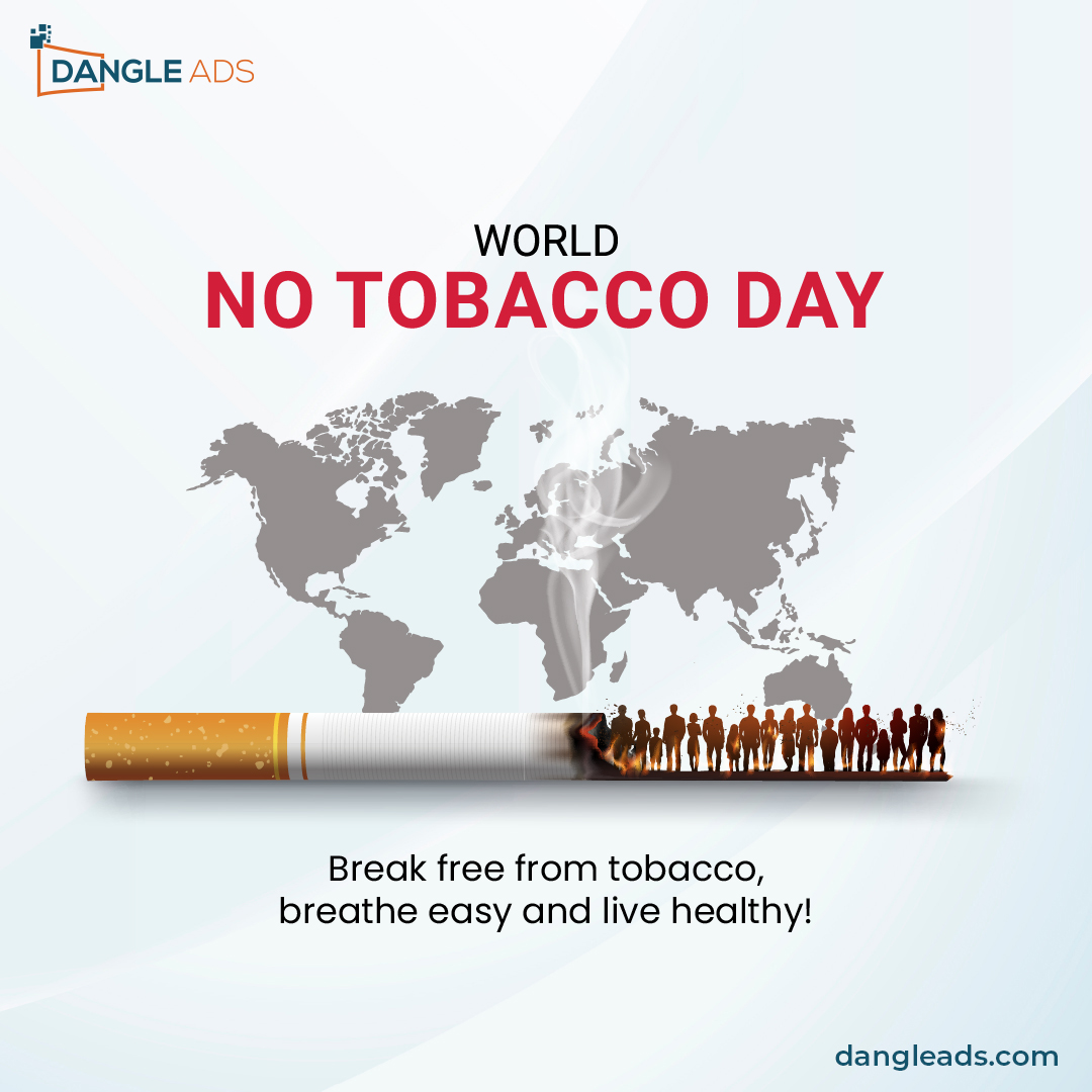 On this World Tobacco Day, let's join hands to raise awareness about the dangers of tobacco and empower individuals to break free from its grip.

#notobaccoday#performancemarketing#dangleadsteam #healthyfuture