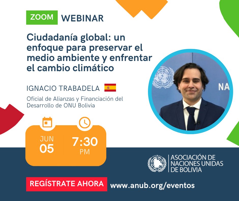 ANUBolivia's tweet photo. 🟢Webinar | #CiudadaníaGlobal un enfoque para preservar el medio ambiente y enfrentar el cambio climático

Experto: @NachoTrabadela 🇪🇸 Oficial de Coordinación, Alianzas y Financiación del Desarrollo de la #ONUBolivia 

🗓 05-06 | 19:30 | Zoom
👉Registro: https://t.co/get46lsTLG https://t.co/xPm9dTPzuX