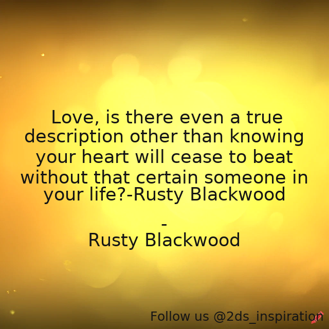 Author - Rusty Blackwood

#137500 #quote #love #passion #romance #romancedrama #romanticfiction