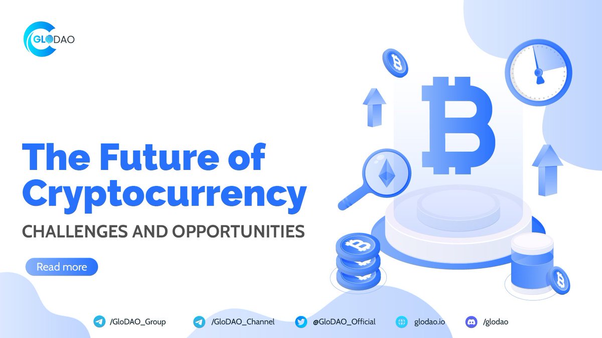 💎 The Future of Cryptocurrency: Challenges and Opportunities

Cryptocurrencies face scrutiny and regulatory pressure, exemplified by China's ban on crypto...

Read more on: t.me/GloDAO_Channel…

#GloDAO #Crypto #News