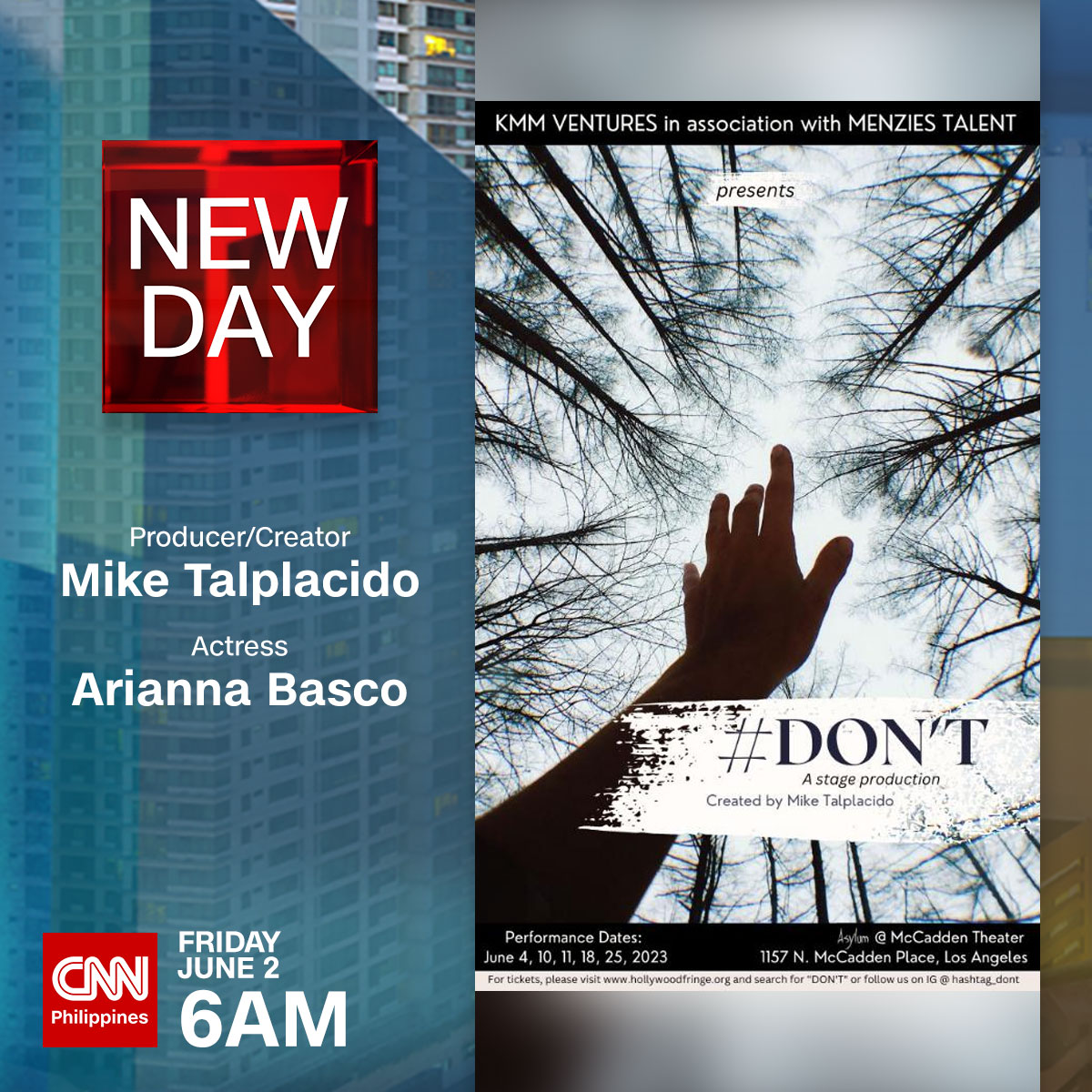 A Filipino production is set to stage a modern-day version of Jose Rizal's 'Noli Me Tangere' in Hollywood.

Producer/creator Mike Talplacido and actress Arianna Basco talk about #Don’t on New Day this Friday, June 2, at 6 a.m.