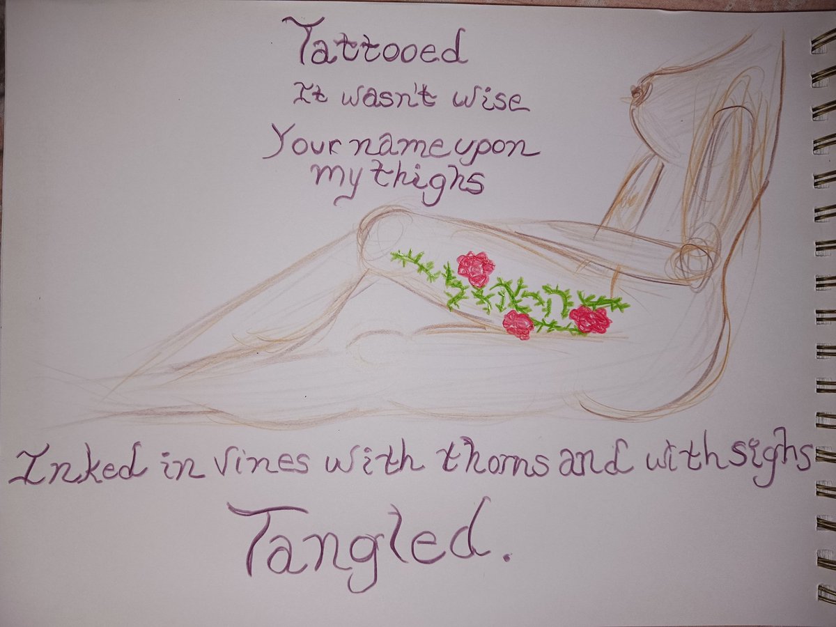 #WritingCommunity #poetrycommunity #CinquainPrompt
#MusicMuse
@WindwalkerWrite 
I appreciate the inspiration. I bow in futile hope...

Title:
I Wear It Like

Tattooed
It wasn't wise
Your name upon my thighs
Inked in vines with thorns & with sighs
Tangled. 
~ha sof~