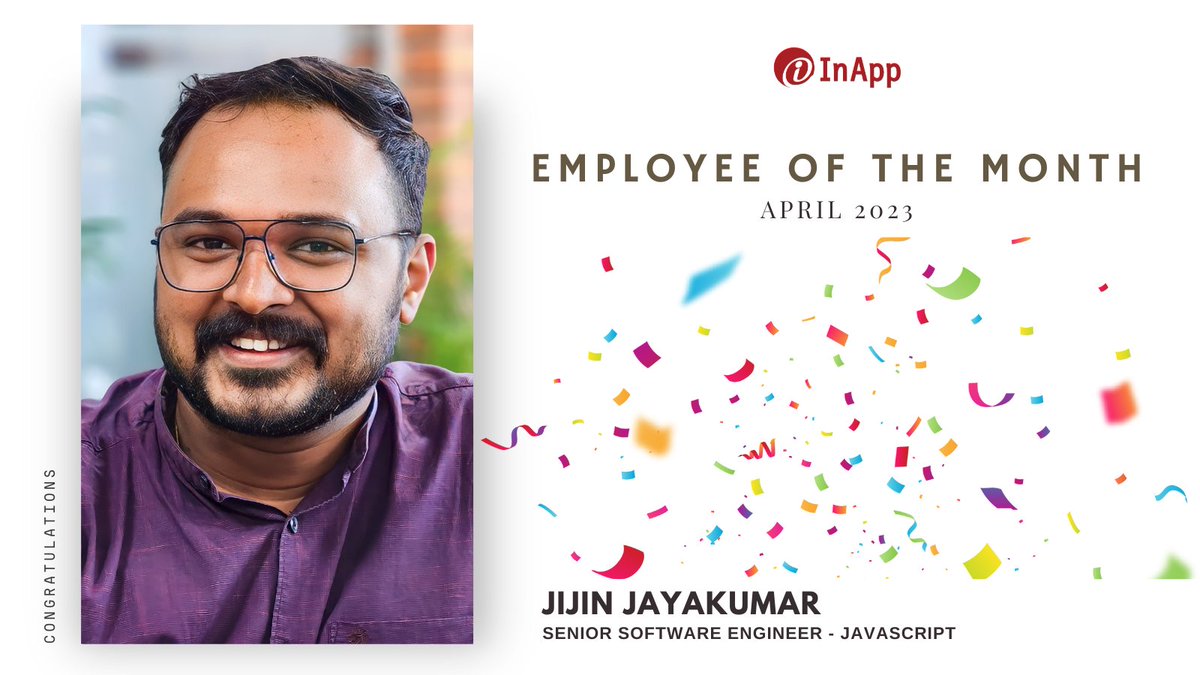 We’re excited to announce that Jijin Jayakumar, Senior Software Engineer - JavaScript has been chosen as InApp’s Employee of the Month (EOM) for April 2023.

Congratulations, Jijin!

#EmployeeoftheMonth #InApp #Congrats #EOM
