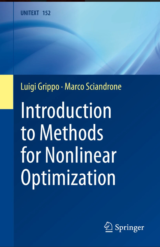 FranciFerrari07's tweet photo. #new #springer #book! Luigi Grippo and Marco Sciandrone, Introduction to Methods for Nonlinear Optimization https://t.co/pBFWcmSfnZ @SpringerMath #textbook #math #unitext https://t.co/vznT63fyL2