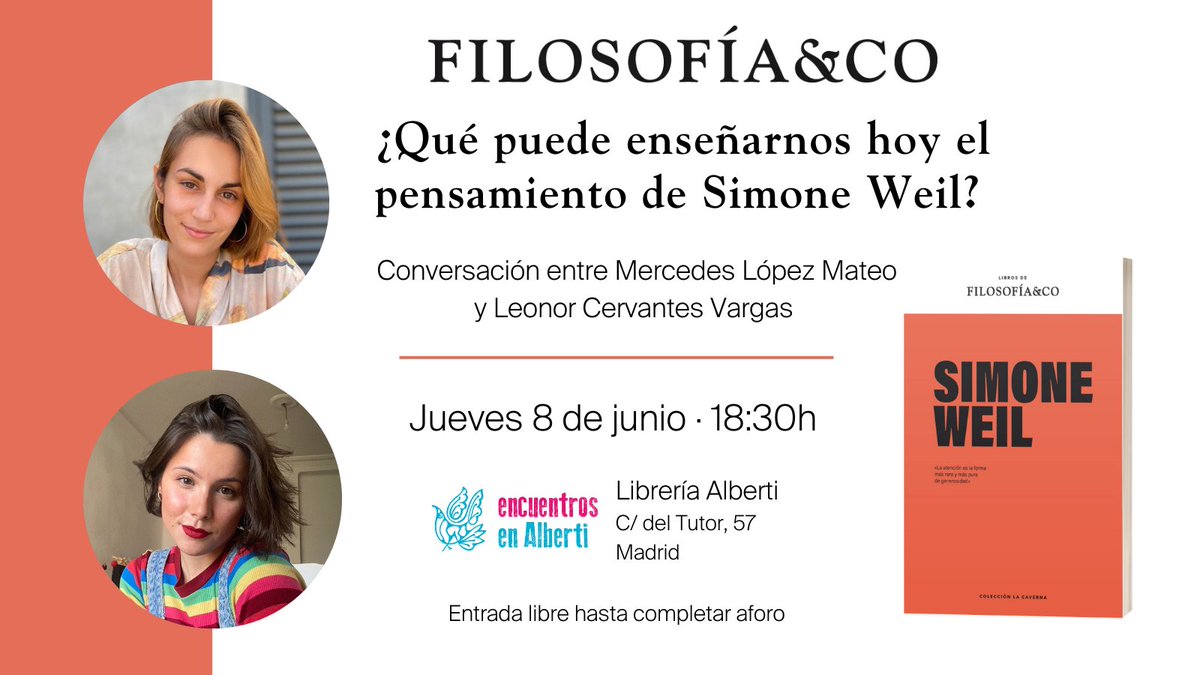 El jueves de la próxima semana, 8 de junio, estaremos en la <a href="/LibreriaAlberti/">Librería Alberti</a> con Mercedes López Mateos, @visuarax, hablando del pensamiento de Simone Weil, muy actual, y del libro sobre ella que acaba de publicar.

Nos acompañará otra experta en Weil: Leonor Cervantes, <a href="/_leonera_/">Leonor Cervantes</a>