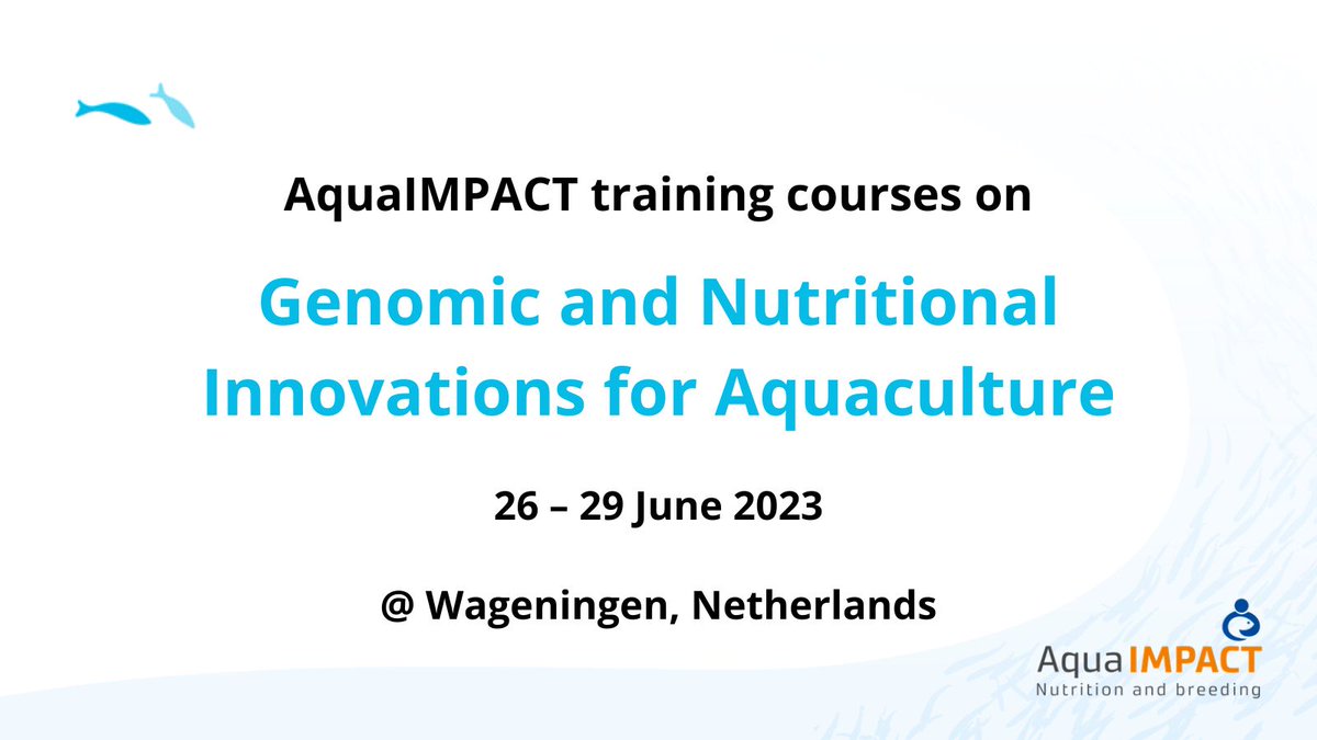 <a href="/aqua_impact/">AquaIMPACT</a> organises free training courses and welcomes #aquaculture professionals and R&amp;D staff involved in aquaculture breeding or nutrition to Wageningen Campus in June. Share with your networks too! #training projects.luke.fi/aquaimpact/eve…