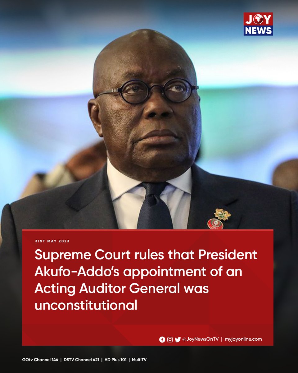 JoyNewsOnTV's tweet photo. Supreme Court rules that President Akufo-Addo’s appointment of an Acting Auditor General was unconstitutional
 #JoyNews https://t.co/hH8I6kY68X