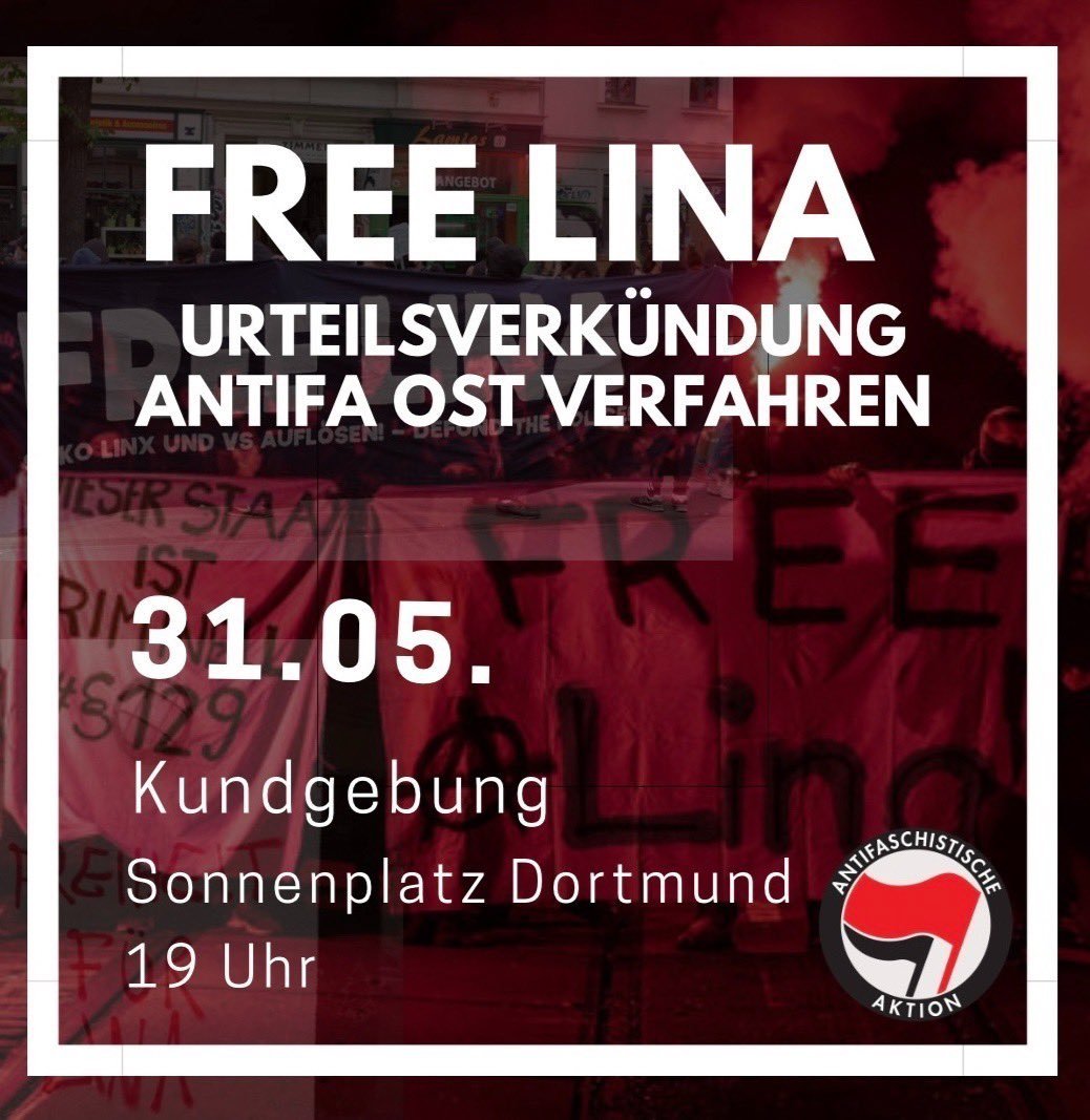 Heute wird das Urteil gegen die Antifaschistin #LinaE & ihre Genoss:innen verkündet. Alle Infos bei @soliantifaost_ & @WirsindalleLinx.
In #Dortmund gibt es um 19 Uhr eine Solidaritätskundgebung auf dem Sonnenplatz. Freiheit für Lina & alle Antifaschist:innen! #FreeLina #TagX