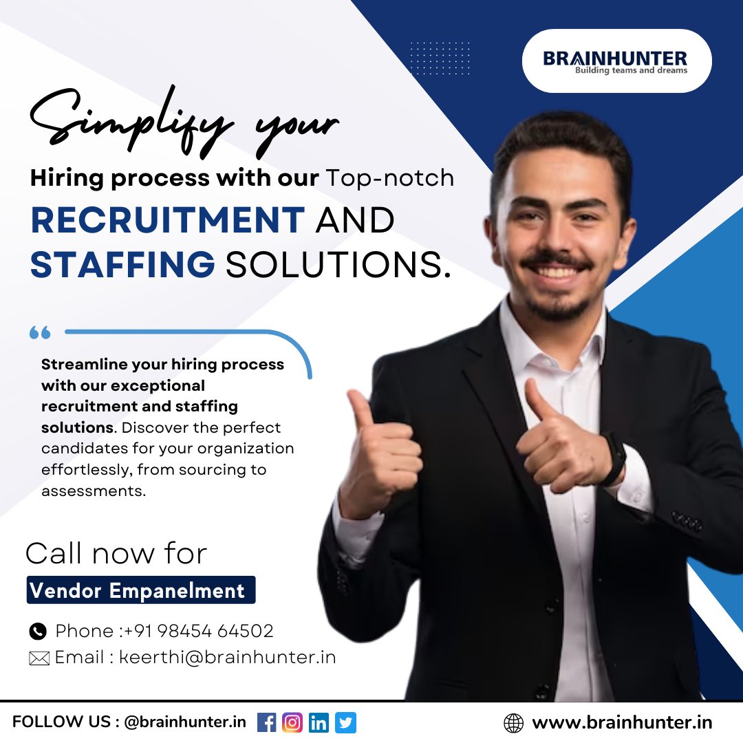 Find the Perfect Fit for Your Team with Our Tailored Recruitment and Staffing Solutions
.

Click to know more
Website: brainhunter.in
Email: keerthi@brainhunter.in
Call Now: +91 98454 64502
#vendorempanelment #staffingsolutions #recruitmentservices #talentacquisition