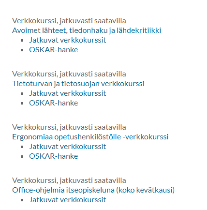 Opettaja! Jos olet huolissasi, että pitkän kesäloman aikana tylsistyt etkä keksi mitään järkevää tekemistä, itsenäisesti suoritettavat verkkokurssimme ovat käytössäsi myös silloin. 😉  
Lue lisää ja liity: edu.turku.fi/koulutus/