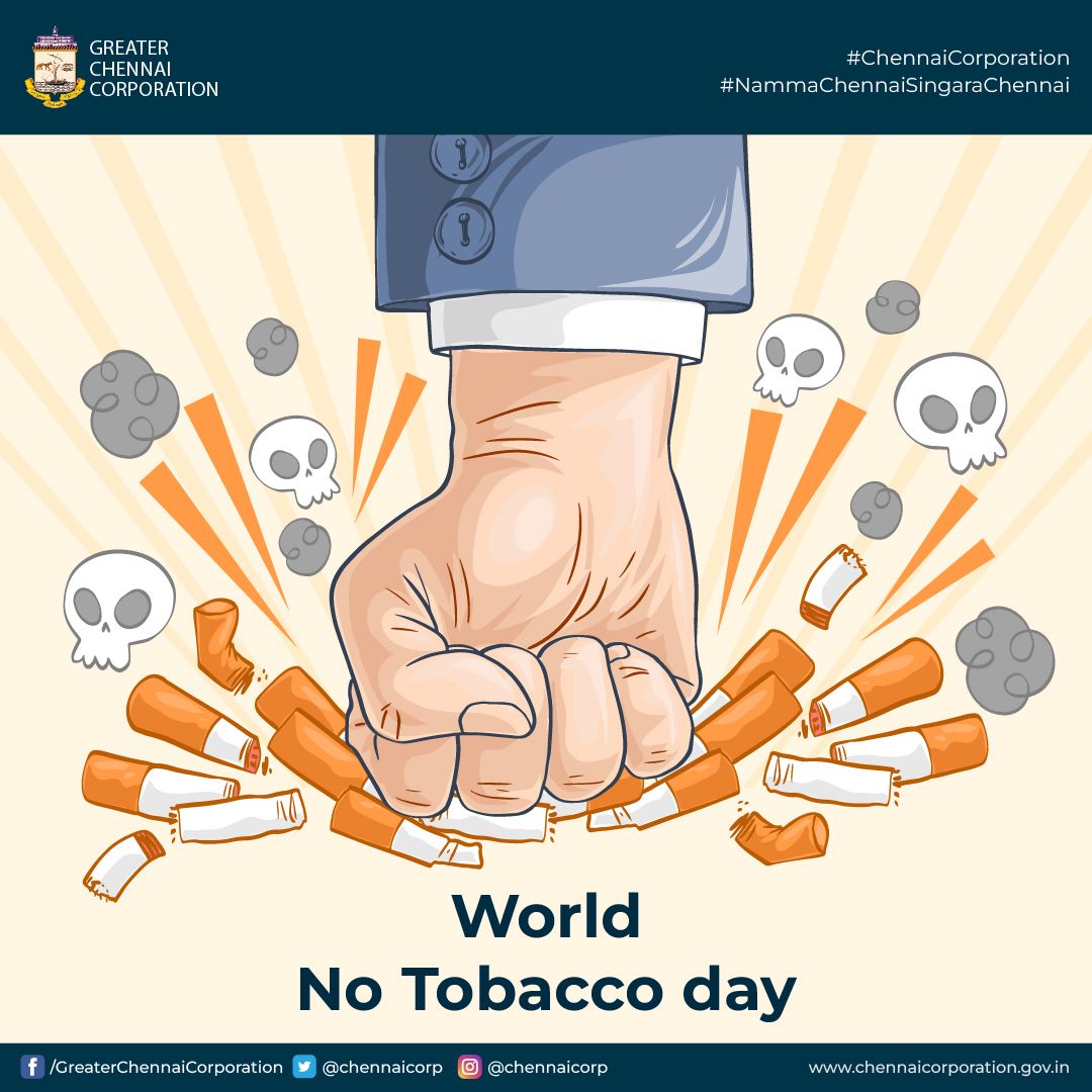 This #WorldNoTobaccoDay pledge for #NoTobacco and enhance your well-being.
Passive smoking will affect your loved ones, so be aware!
#ChennaiCorporation
#NalamiguChennai
#NammaChennaiSingaraChennai