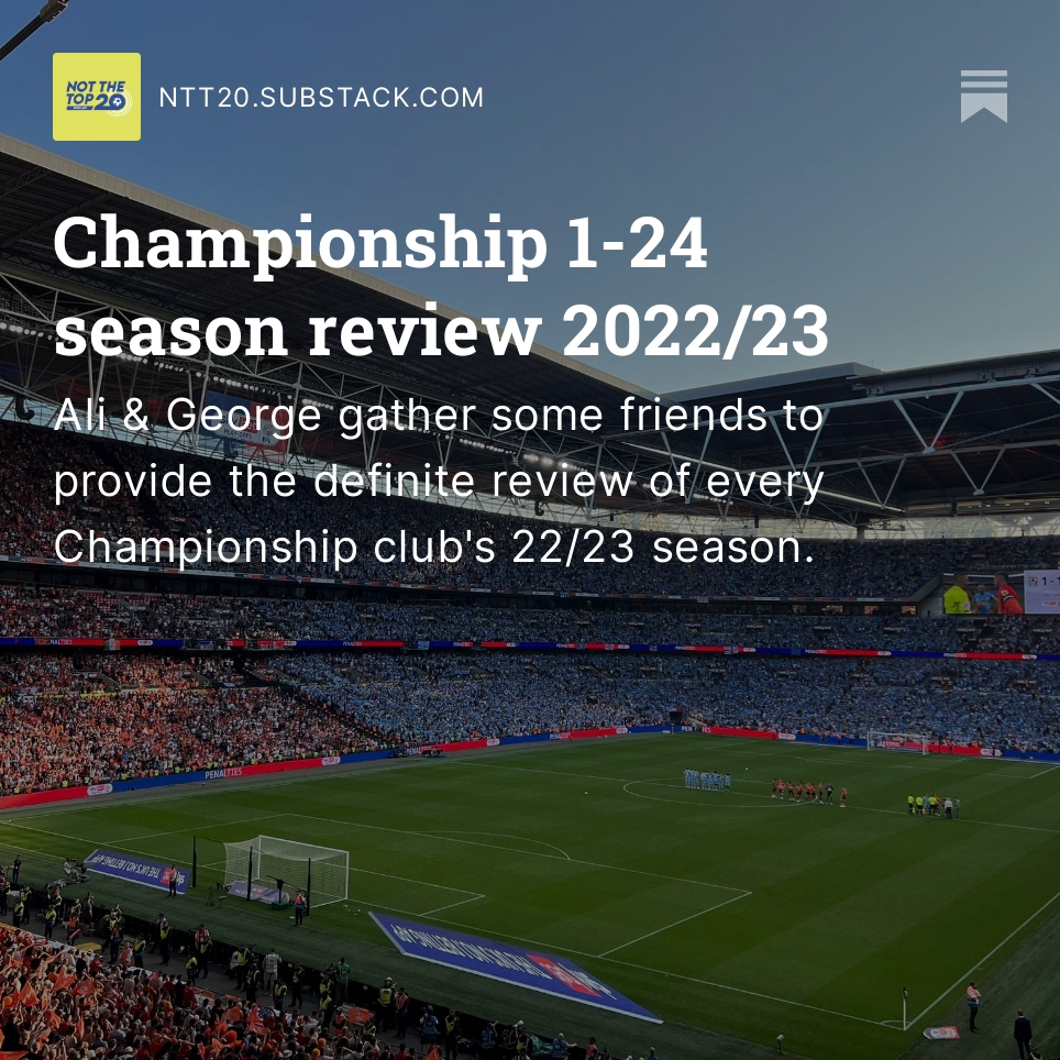 📚 It's here! A detailed long-read reviewing the 2022/23 Championship season, club-by-club.

✍️ 24 cracking writers expand on:
- Highs &amp; lows of 22/23
- Star player &amp; emerging talent
- Best opposition player
- Agenda for 23/24

Please share far &amp; wide!

👉 ntt20.substack.com/p/championship…