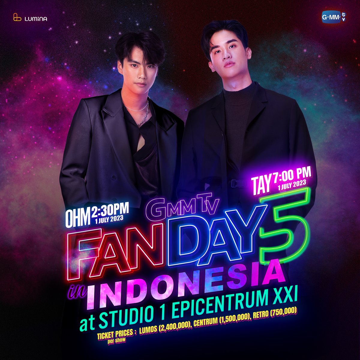 GMMTV's tweet photo. Are you ready to have the best Saturday with Ohm and Tay 😍

#GMMTVFANDAY5xJAKARTA
📆Sat, 1 JUL 23
⏰2:30PM (Ohm), 7PM (Tay)
📍Studio1 Epicentrum XXI Jakarta

Ticket sales will start on 5 JUN 23, 2PM at https://t.co/E0e2oTwxHw
Follow Lumina Entertainment's social media account for more info
Promoted by @luminaent 

#GMMTVFANDAY5
#BarengLumina #GMMTV