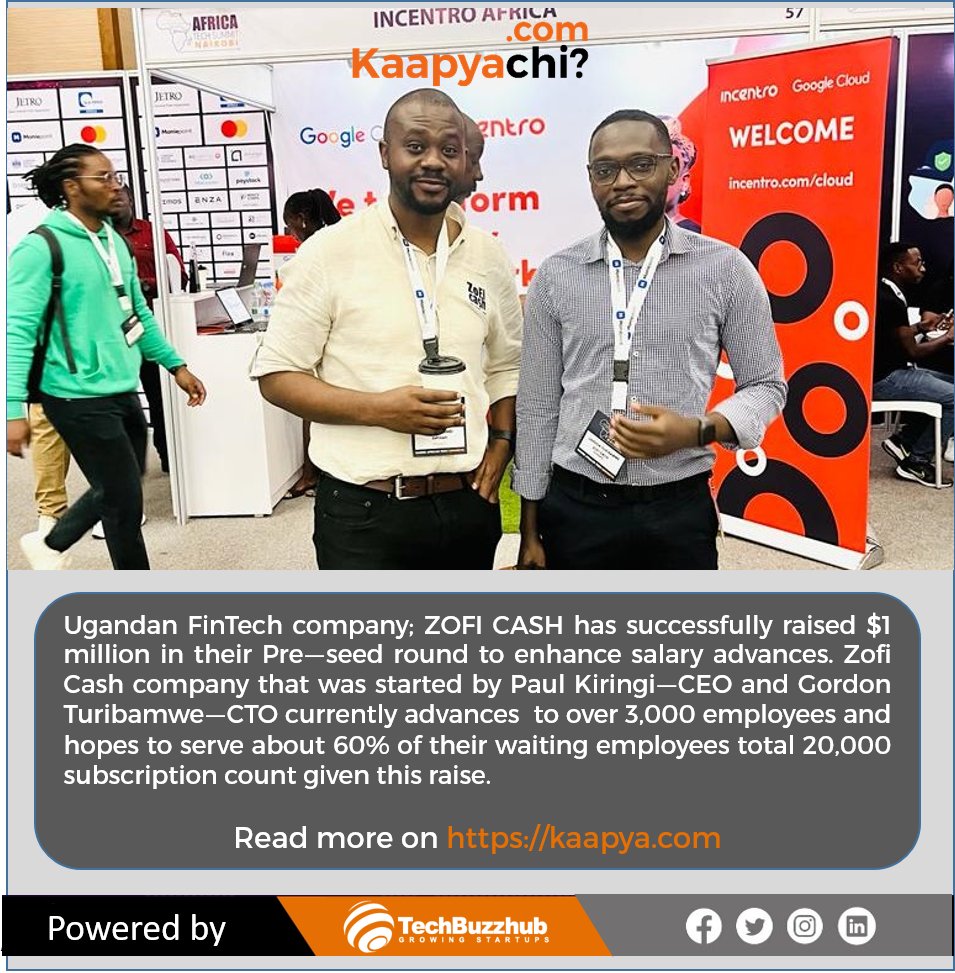 Ugandan FinTech Company @ZofiCash Closes 1M USD in their Pre-Seed #Investment. The Company currently, partners with over 1,500 #employers & serves more than 20,000 #employees in Uganda 'No individual ever has to wait for payday again.' Read full story here kaapya.com/ugandan-fintec…