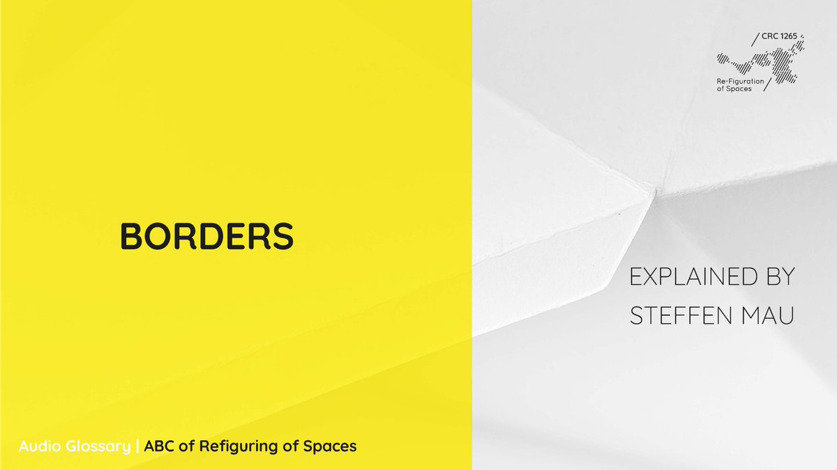 SFB1265's tweet image. The second term in our online audio-glossary &quot;ABC of refiguring spaces&quot; is B for borders⬇️
This time explained by sociologist Steffen Mau (@MauSteffen)! 
#wisskomm #spatialresearch #borders #mobility
Listen to it here: sfb1265.de/en/glossary/#b…