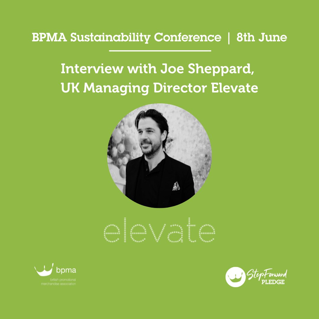 Delighted to be welcoming Joe Sheppard, UK Managing Director of @ElevateStaffing to the BPMA Sustainability Conference to discuss the experiential view on merchandise, sustainable goals &amp; expectations from the promotional merchandise industry. #experiential #sustainability