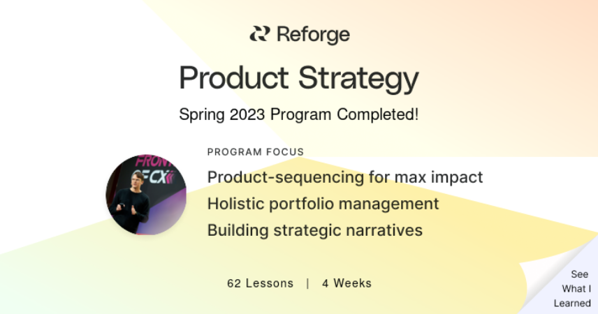 OscarRundqvist's tweet image. That&apos;s a wrap! 💥

I completed the @Reforge 2023 Spring Product Strategy Program. The program covers frameworks for building, communicating, and executing a product strategy across multiple types of product work.

#ProductStrategy #Reforge #Reforge2023 #ProductManagement