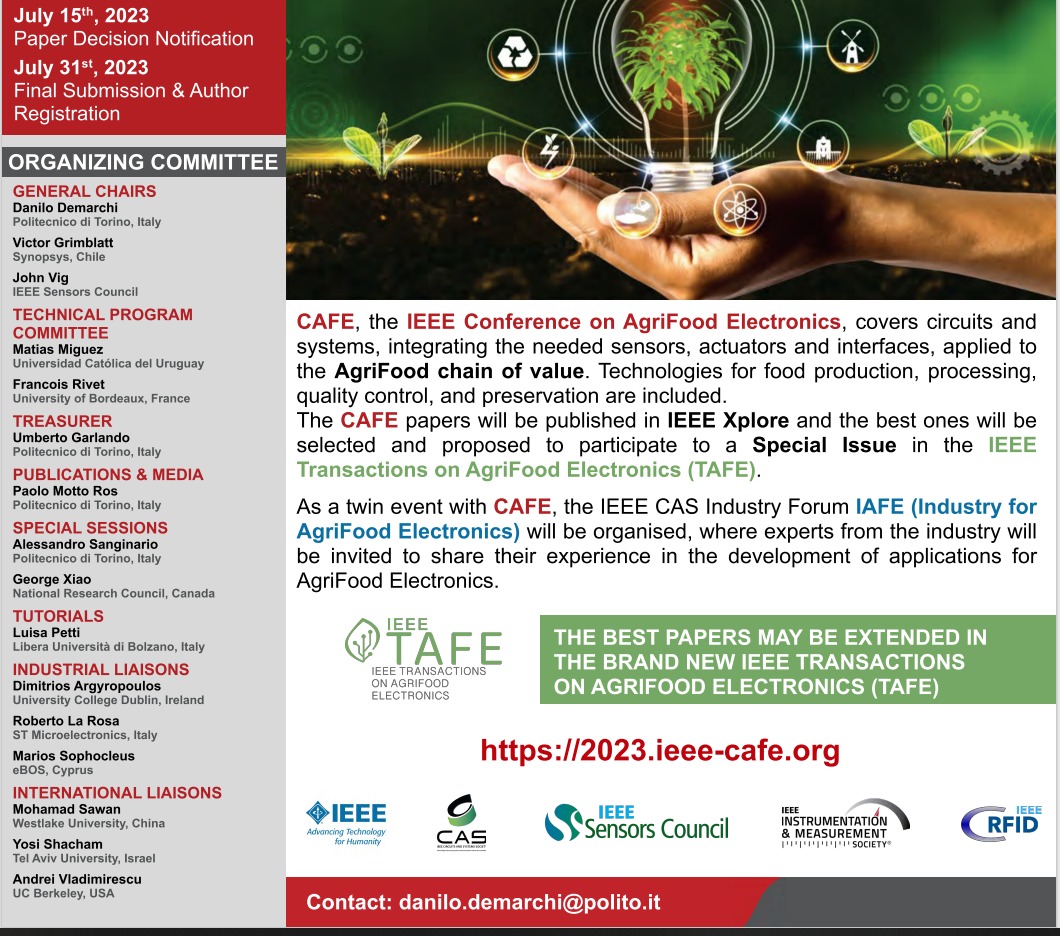 IEEE CAFE 2023 is coming... It is the reference for cutting-edge electronics research applied to the AgriFood chain of value. It will be held at Politecnico di Torino, Italy, from the 25th to the 27th of September, 2023.