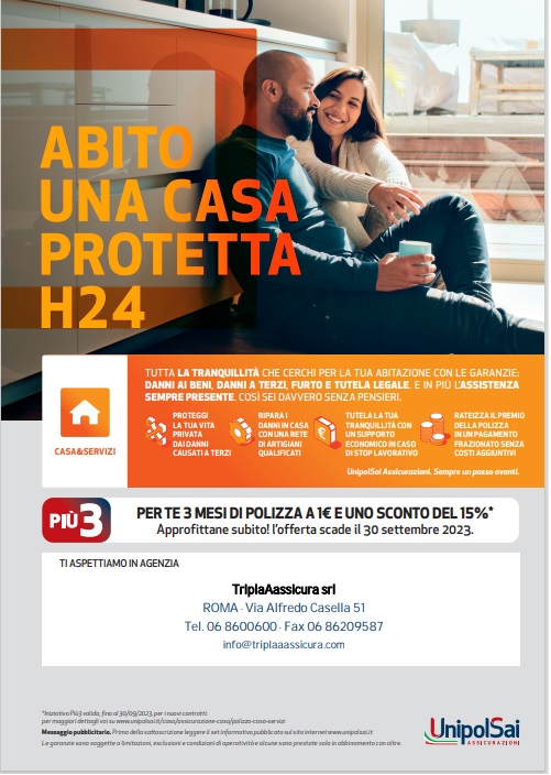 Con UnipolSai Casa&amp;Servizi la tua casa è al sicuro h24.
Scegli Casa&amp;Servizi e proteggi la tua abitazione grazie a un sistema di garanzie che ti assistono in ogni momento. Fino al 30/9/2023 hai i primi 3 mesi di polizza a 1 euro e, in base alle garanzie scelte, uno sconto del 15%.