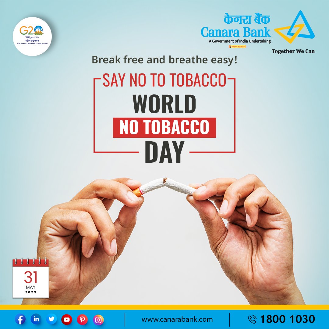 On World No-Tobacco Day, let's pledge to live a healthy and smoke-free life.  

#CanaraBank #WorldNoTobaccoDay #BreakFree