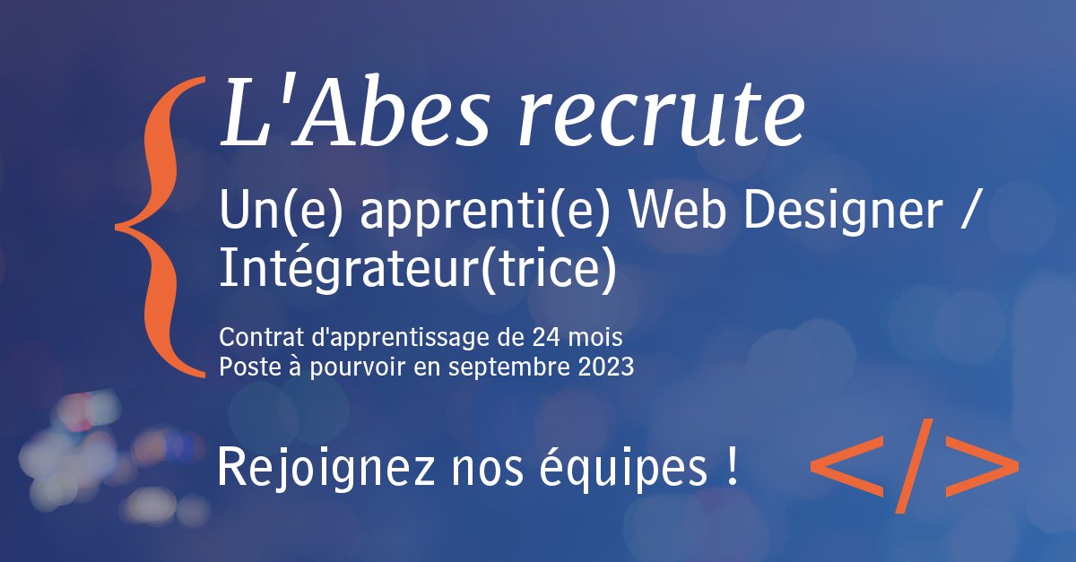 com_abes's tweet photo. @com_abes recrute un(e) apprenti(e) Web Designer/Intégrateur(trice), contrat d'apprentissage de 24 mois, prise de poste en septembre 2023 https://t.co/kyi9a4U4Gl #cv #Recrutement https://t.co/XAx183WfkP