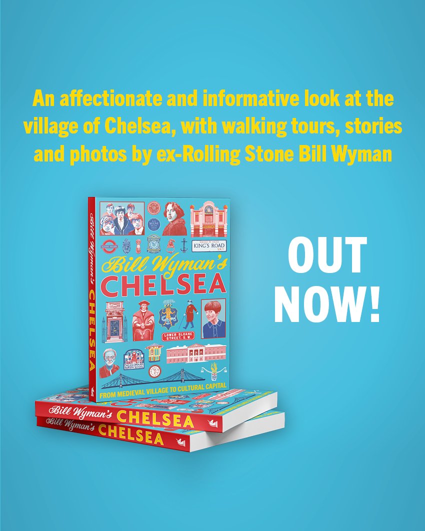 Bill Wyman’s Chelsea: From Medieval Village to Cultural Capital - Out Now!

A comprehensive and informative guide to the London borough steeped in culture and history, Bill has produced what can confidently be called the ‘Master Book on Chelsea’.

unicornpublishing.org/page/detail/bi…