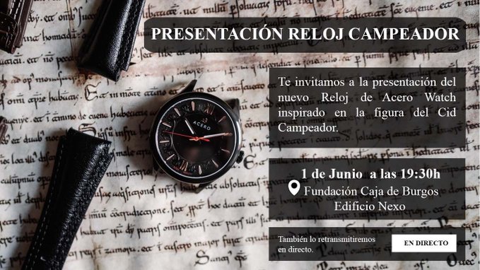 caminodelcid's tweet photo. ¿Estás por #Burgos? Mañana a las 19:30 en el #EdificioNexo @AceroWatch presenta su reloj "Campeador" #LaHoradelaLeyenda #Elqueenbuenahoranació https://t.co/hBaetTi65f