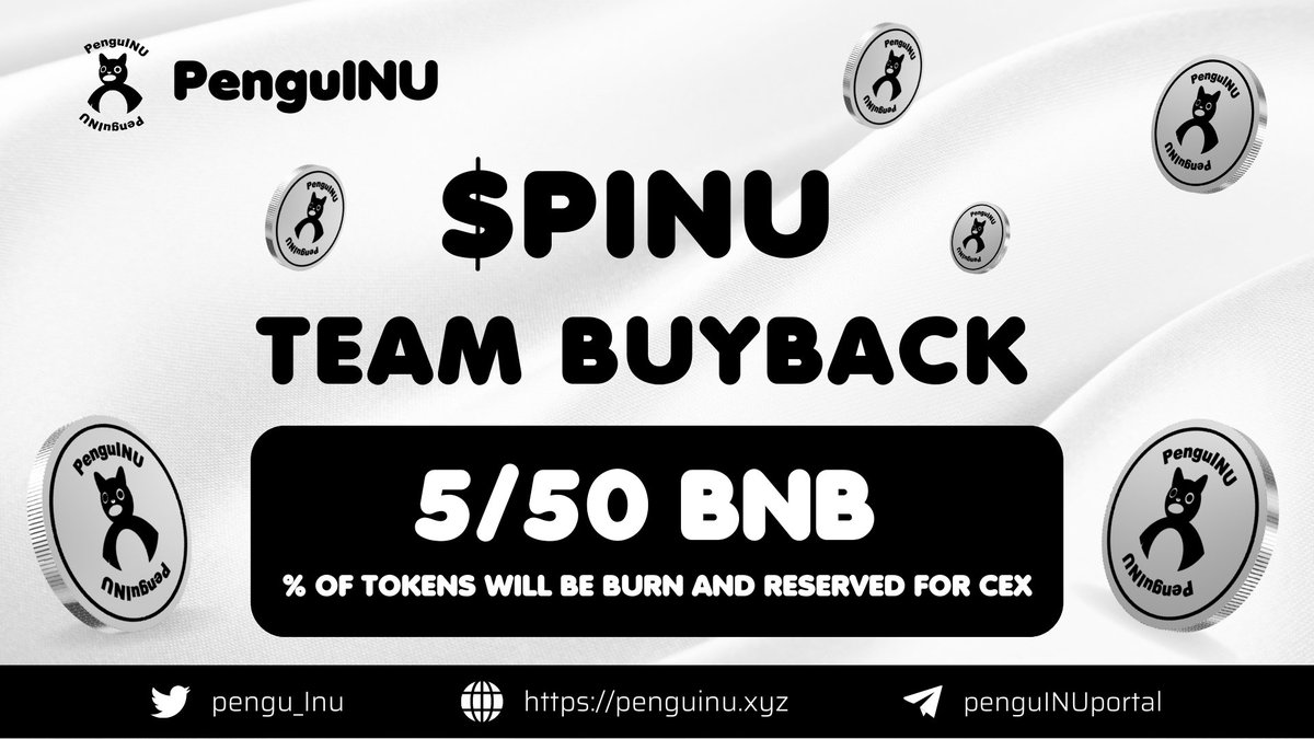TEAM BUY BACK 5/50 BNB 

PENGUINU team bought back 5 bnb for the first time for its first 50BNB buyback mission! 

% of tokens bought will be burned and some will be allocated for the upcoming CEX listing

Buy back:  bscscan.com/tx/0x209657dbb…

Stay tuned for more exciting news!!