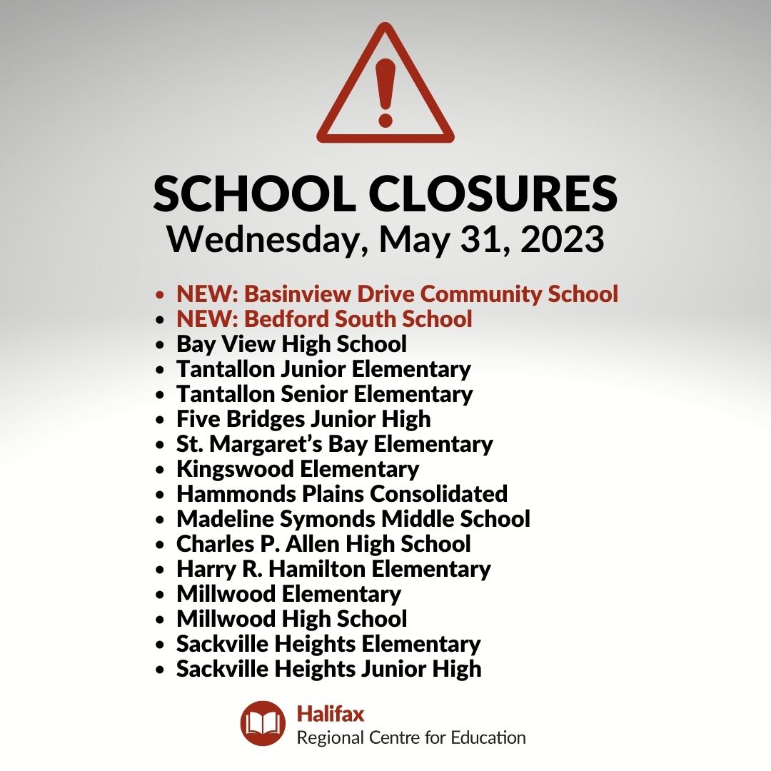 CLOSURE UPDATE: Due to the proximity to the 30-min evacuation zone, Basinview Drive Comm School &amp; Bedford South School will be closed today, Wed., May 31.