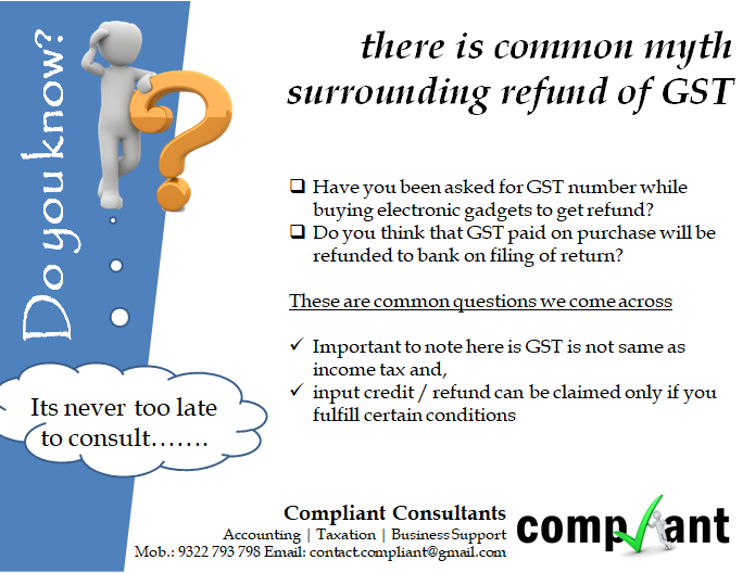 CompliantCons's tweet photo. #doyouknow #GST #REFUND #inputcredit #myths #askexpert https://t.co/FTS9rVMRUX