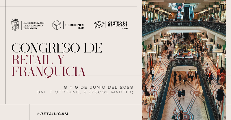 icam_es's tweet photo. 📅Los días 8 y 9 de junio celebraremos el I #Congreso de #Retail y #Franquicia

✔️Una cita imprescindible sobre los retos regulatorios, inmobiliarios y la protección de los intangibles 

#RetailICAM