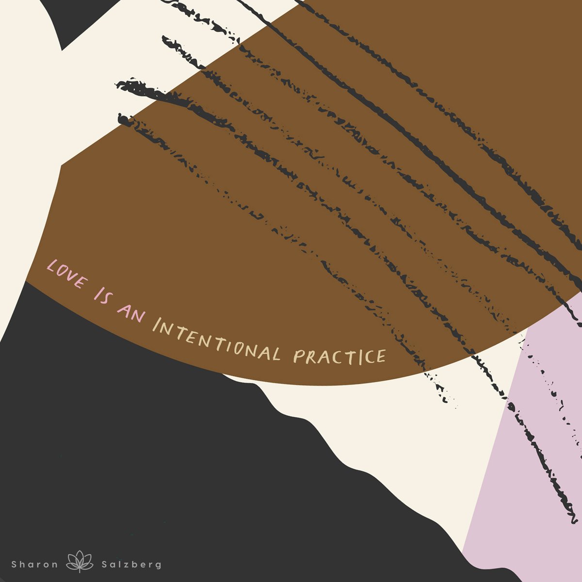 SharonSalzberg's tweet photo. Love is an intentional practice. https://t.co/w7f1D96eIL