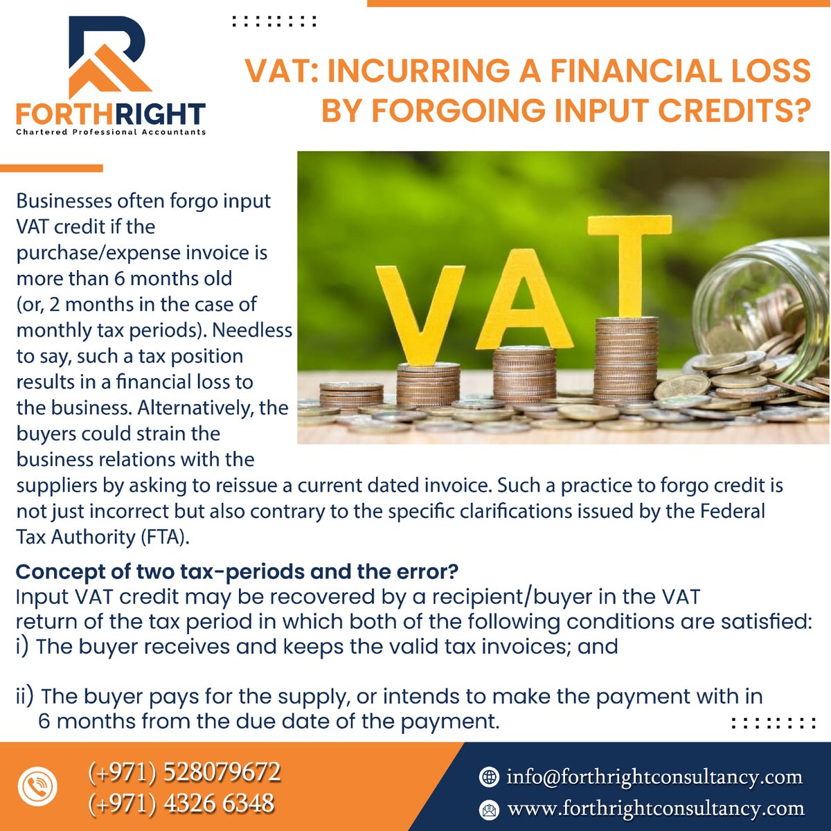 VAT: Incurring a financial loss by forgoing input credits?
.
📞Call us now (+971) 43266348, (+971) 52 807 9672
.
.
#forthrightcompany #forthrightconsultancyinuae #vat #accountingservices #vatcredits #government #corporatetax #viralpage #taxrateupdates