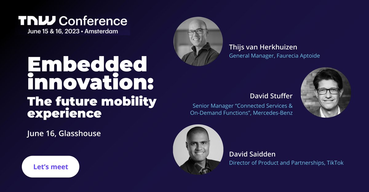 Let's talk mobility! 🚙

Our General Manager, Thijs van Herkhuizen will be joined on stage at #TNWConference by David Stuffer and David Saidden to discuss "Embedded innovation: The future mobility experience".

Join us on June 16, at the Glasshouse stage!

<a href="/thenextweb/">TNW</a> #mobility