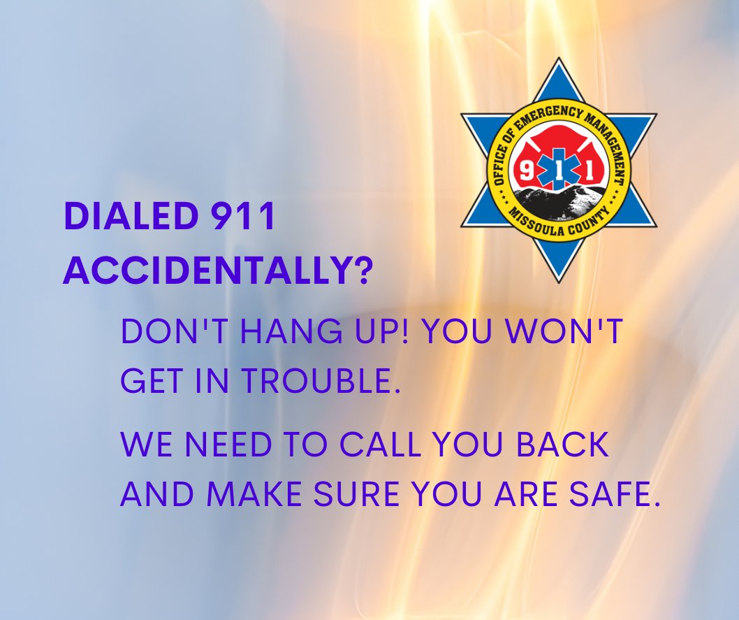 MslaCountyOEM's tweet photo. If you call 911 in error, please stay on the line. If you hang up, we have to call you back and that could tie up a line for someone who has an emergency.
#Missoula #911Tip https://t.co/FPxWMbAkLD