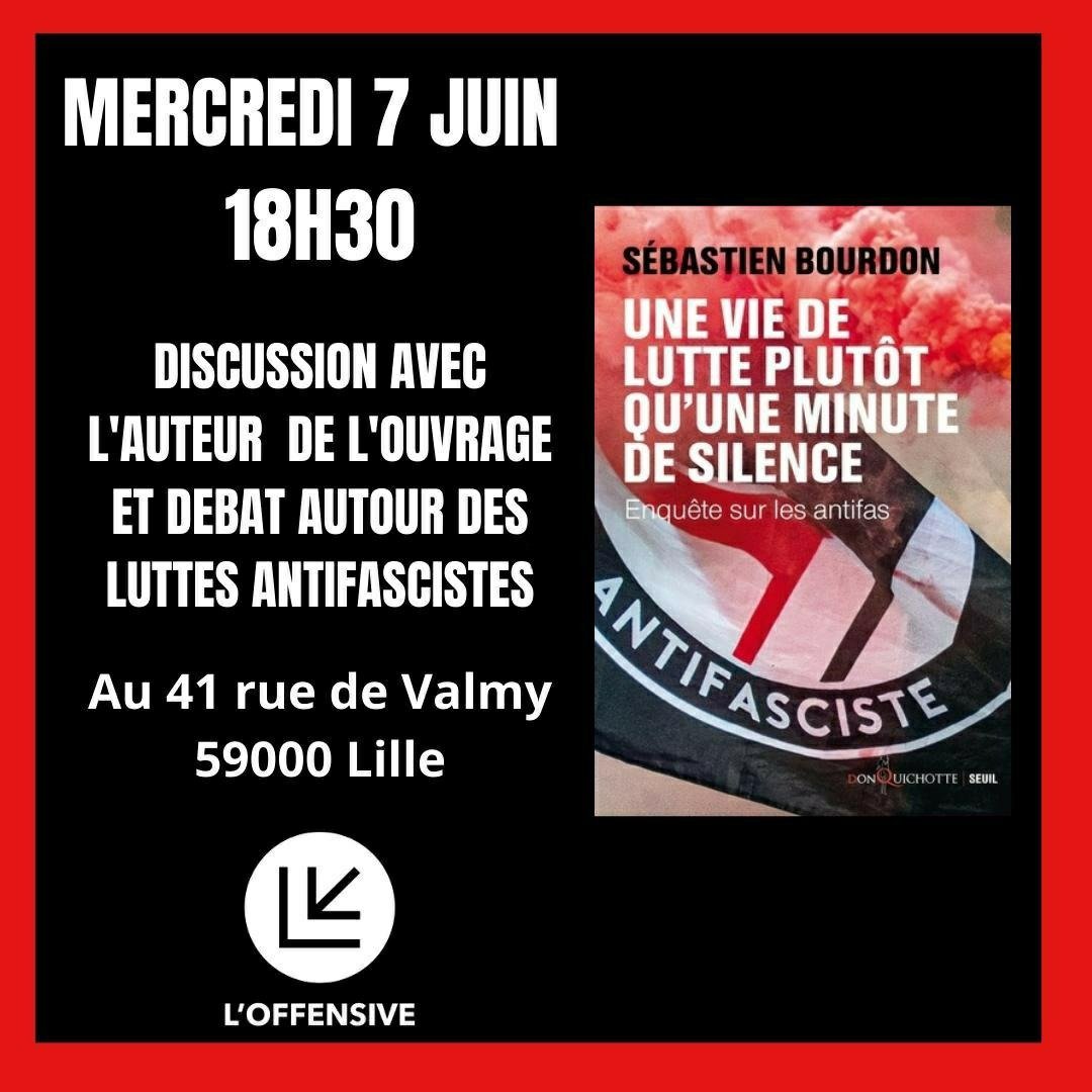 RDV mercredi 7 juin dès 18h30 à notre local de Lille pour une discussion avec <a href="/seb_bourdon/">Sébastien Bourdon</a> et un débat autour des luttes antifascistes ✊

Sébastien Bourdon est l'auteur de "Une vie de 
lutte plutôt qu'une minute de silence" et travaille régulièrement pour <a href="/Mediapart/">Mediapart</a>.